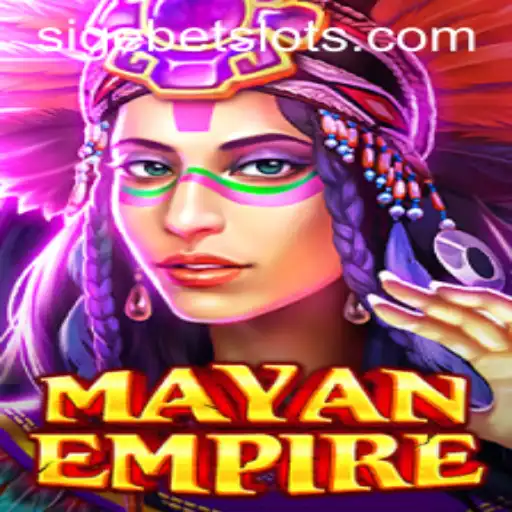 Exploring the Intricacies of MayanEmpire: A Dive into the World of SIGEBET