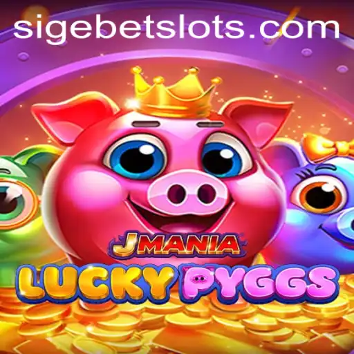 Discover the Exciting World of JManiaLuckyPyggs and the Magic of SIGEBET